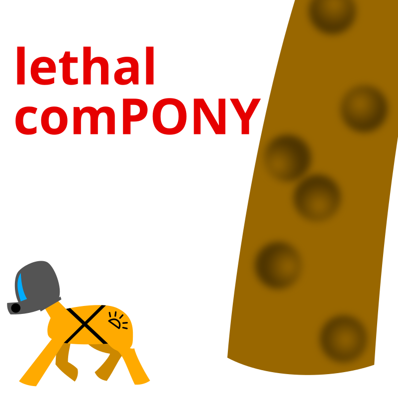 Click to change the View lethal comPONY | Cover