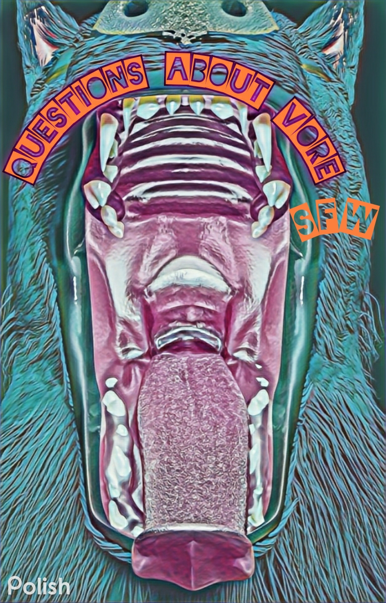 Click to change the View Looking for some dialogue about Vore