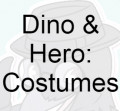 Click to change the View Dino & Hero: Costumes