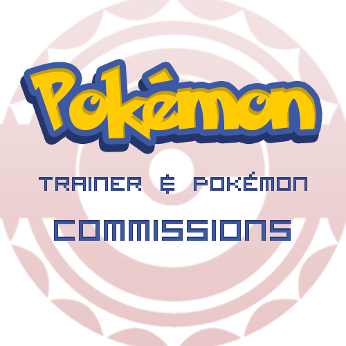 Pokemon Trainer and Pokemon Commissions