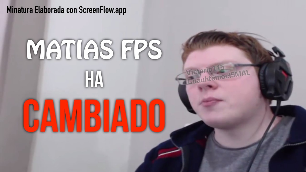 Matias FPS ha CAMBIADO by CuauhtemocI5MAL -- Fur Affinity [dot] net