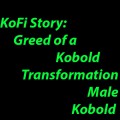 KoFi Story: Greed of a Kobold