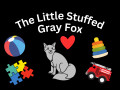 The Little Stuffed Gray Fox