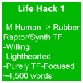 Life Hack 1 (Rubber Raptor/Synth TF)