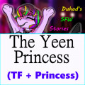 The Yeen Princess (Princess TF)