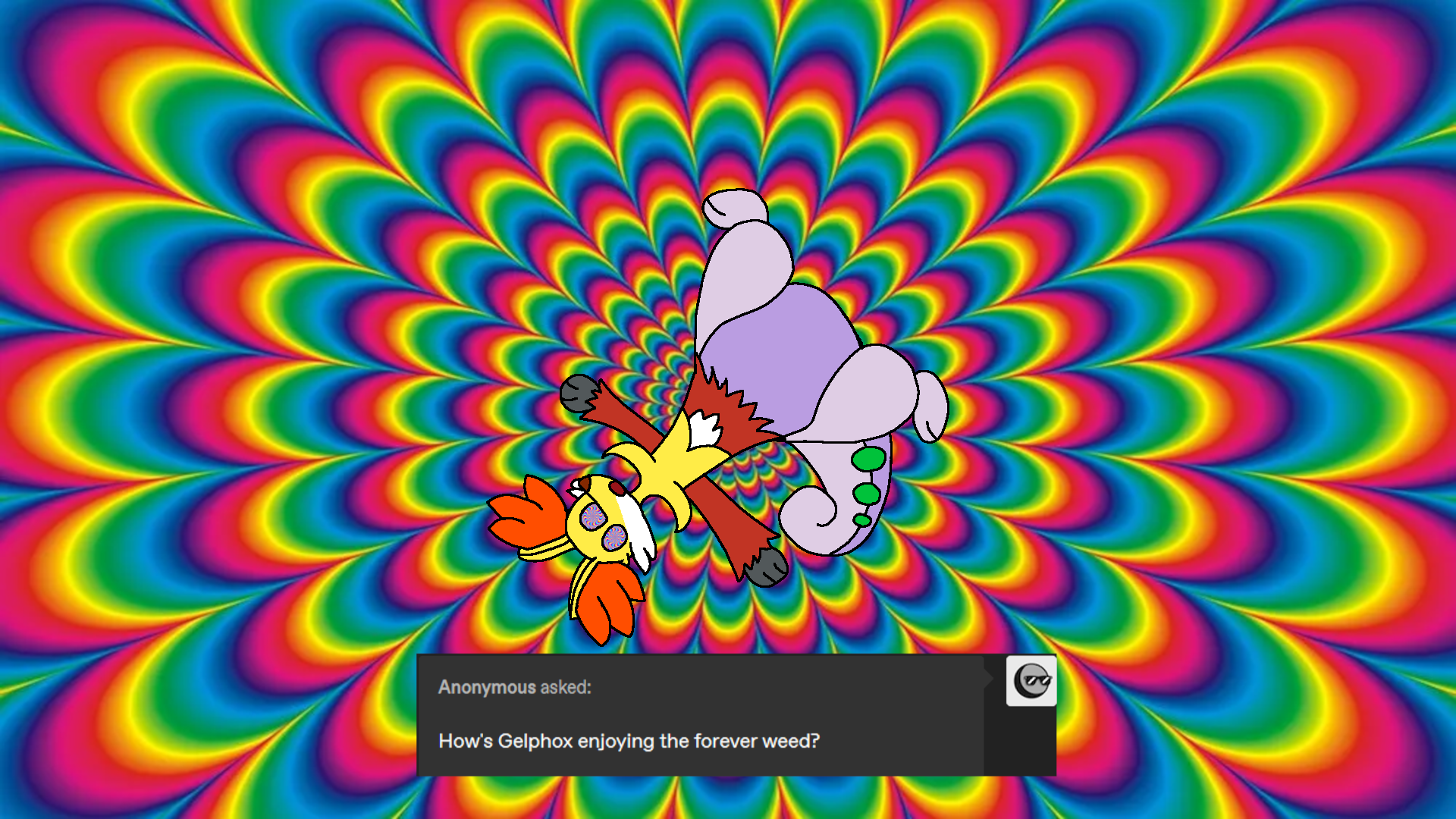 Ask #8: "Forever Weed"