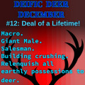 Deal of a lifetime! (Deific Deer December)