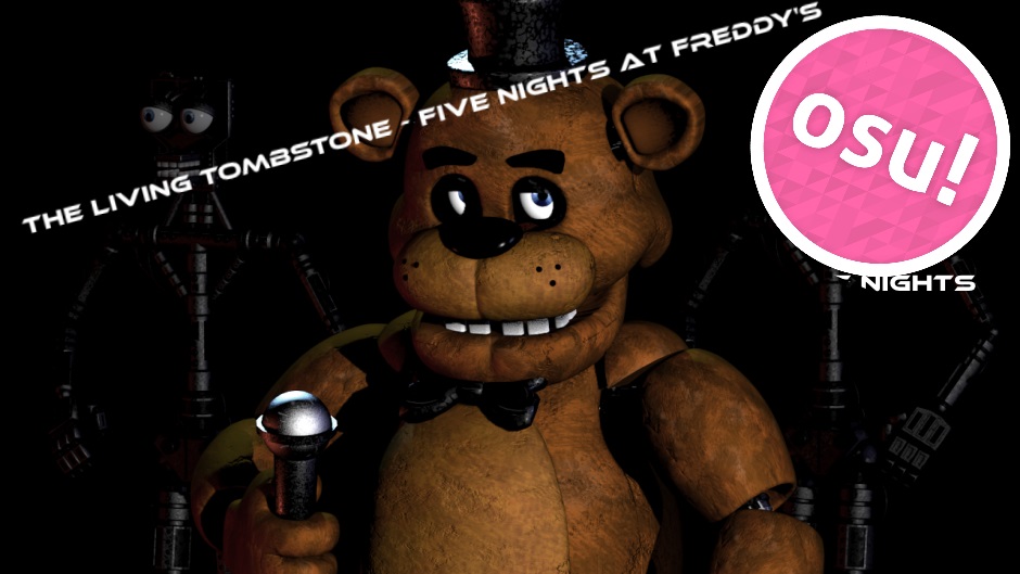 FNaF - The Living Tombstone  F.I.V.E.N.I.G.H.T.S 