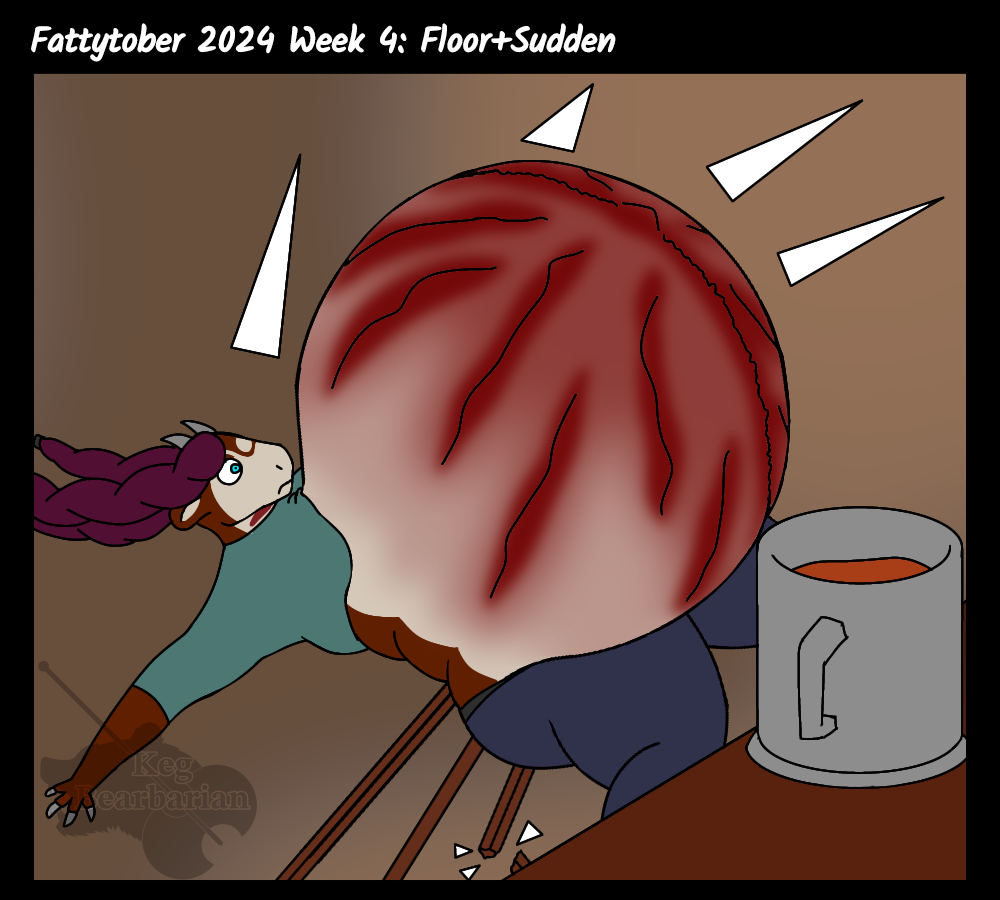 Fattytober 2024 week 4 random prompts: Floor+Sudden