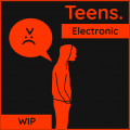 Teens - EDM (I think)