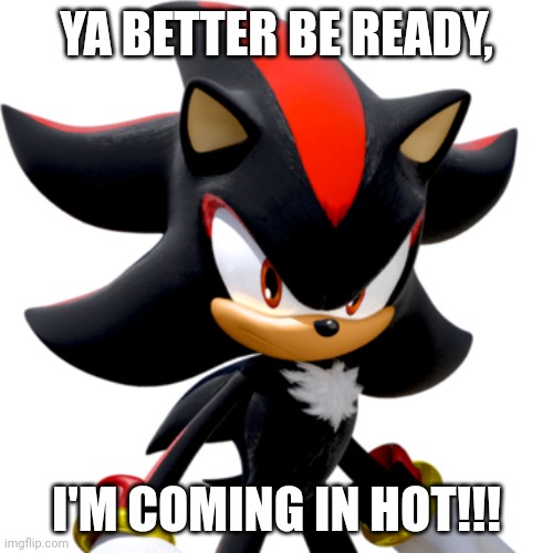 Sonic Meme: Shadow took that personally by Gameandshowlover -- Fur Affinity  [dot] net