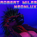 Robert Miles - 4 Us (Neonlux Remix)