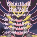 Rebirth of the Void