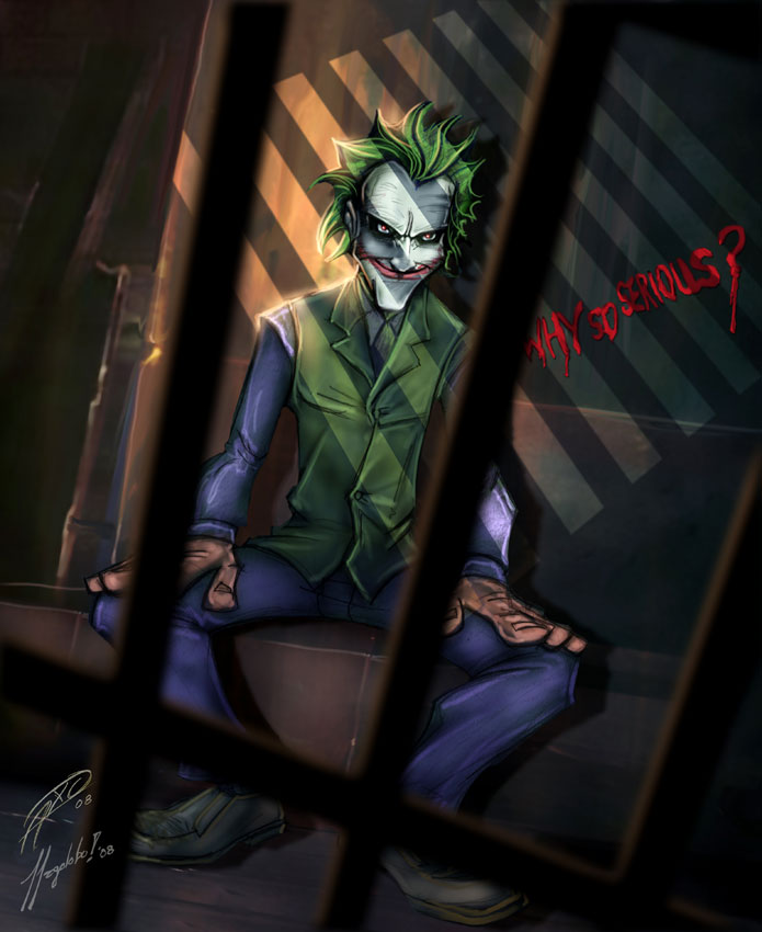 Why so serious?