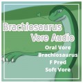 A Sauropod Supper - Dinosaur Oral Vore Audio