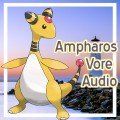 Lighthouse Lunch; Ampharos Vore Audio