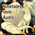 Ninetales' Treat! POKEMON VORE AUDIO