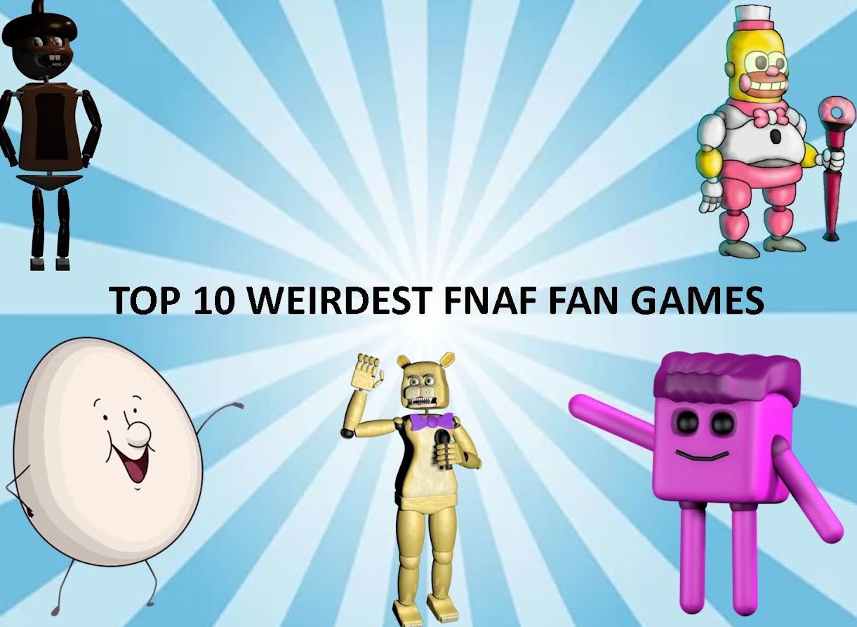 Top 10 WEIRDEST FNAF fan games by MashaTheMouse -- Fur Affinity [dot] net