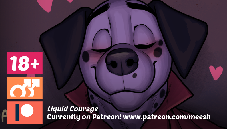 Liquid Courage - FINALE on Patreon! 