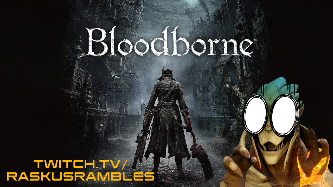 Bloodborne - Twitch