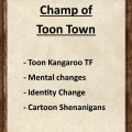 Champ of Toon Town