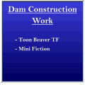Dam Construction Work