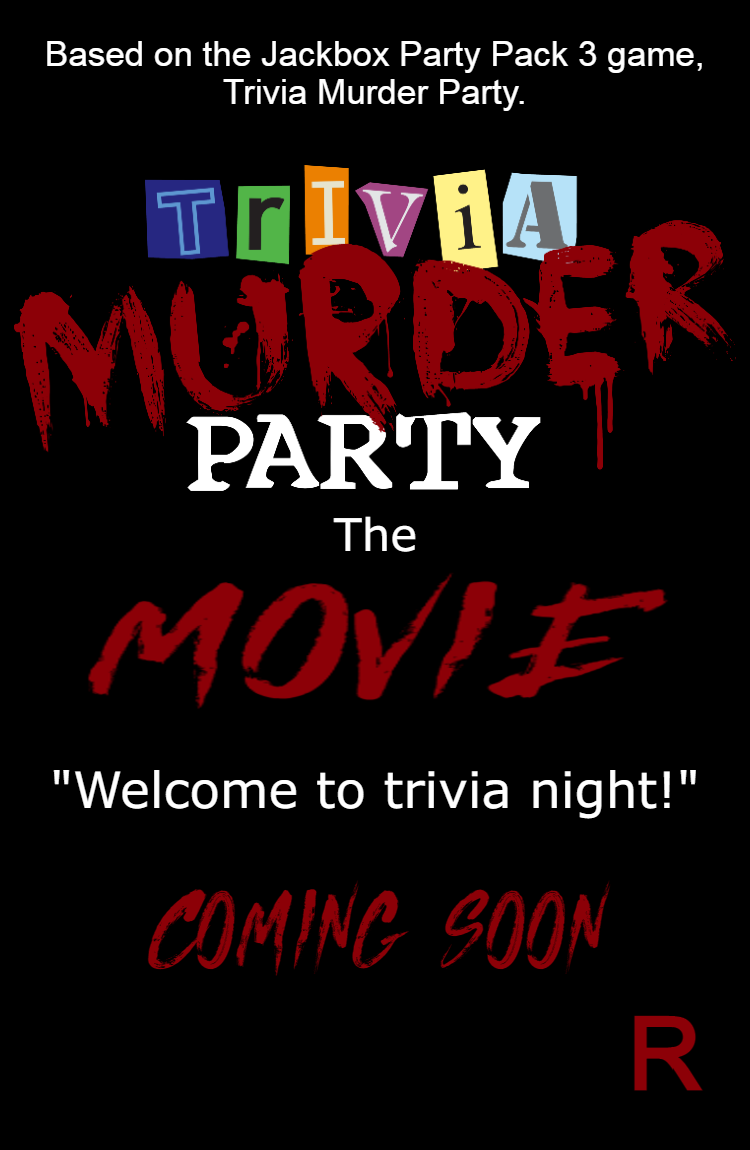 Trivia Murder Party The Movie Movie Poster By Princess Josie Riki Fur Affinity Dot Net