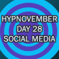 Hypnovember 2023 Day 28 - Social Media