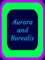 Aurora and Borealis (Story)