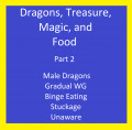 Dragons, Treasure, Magic, and Food (Part 2)