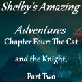 Chapter 4 - The Cat and the Knight, Part 2