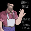 Wrong Drink - CatMaurice TF