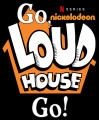 Go, Loud House Go! Theme Song
