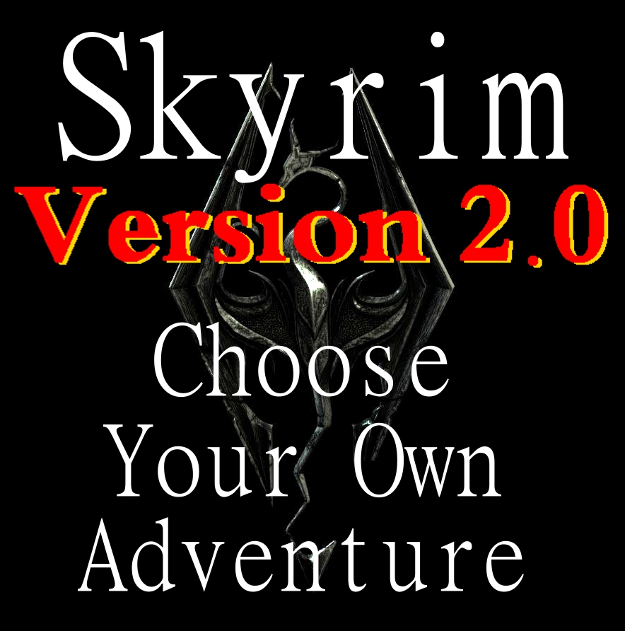 Skyrim: Choose Your Own Adventure V2.0 by the_Roop -- Fur Affinity [dot] net